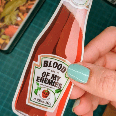 Ketchup sticker with blood of my enemies text